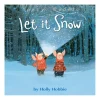 Toot & Puddle: Let It Snow | Picture Book