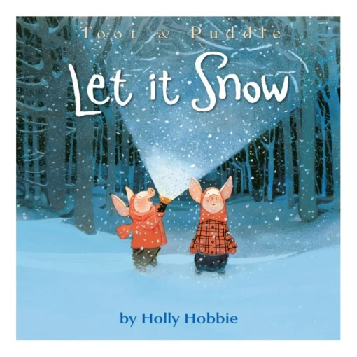 Toot & Puddle: Let It Snow | Picture Book